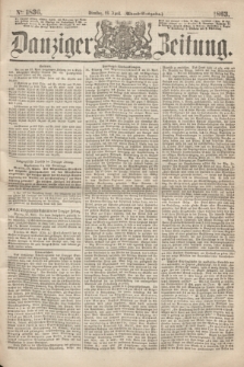 Danziger Zeitung. 1863, № 1836 (28 April) - (Abend-Ausgabe.)