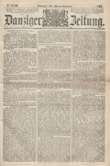 Danziger Zeitung. 1863, № 1849 (7 Mai) - (Abend=Ausgabe.)