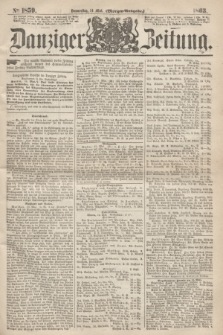 Danziger Zeitung. 1863, № 1859 (14 Mai) - (Morgen=Ausgaben.)