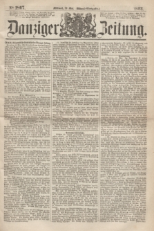 Danziger Zeitung. 1863, № 1867 (20 Mai) - (Abend-Ausgabe.)