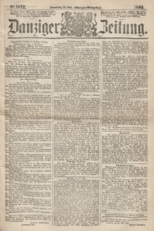 Danziger Zeitung. 1863, № 1872 (23 Mai) - (Morgen=Ausgabe.)