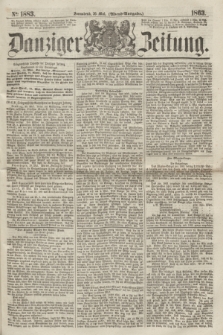 Danziger Zeitung. 1863, № 1883 (30 Mai) - (Abend=Ausgabe.)