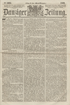 Danziger Zeitung. 1863, № 1925 (26 Juni) - (Abend=Ausgabe.)
