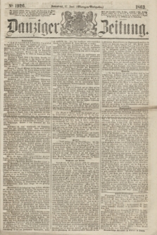 Danziger Zeitung. 1863, № 1926 (27 Juni) - (Morgen=Ausgabe.)