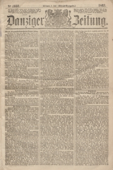 Danziger Zeitung. 1863, № 1932 (1 Juli) - (Abend=Ausgabe.)