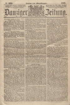 Danziger Zeitung. 1863, № 1934 (2 Juli) - (Abend=Ausgabe.)