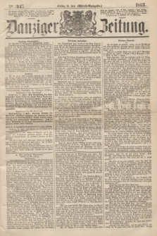 Danziger Zeitung. 1863, № 1947 (10 Juli) - (Abend=Ausgabe.)