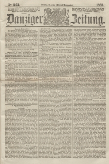 Danziger Zeitung. 1863, № 1952 (14 Juli) - (Abend=Ausgabe.)