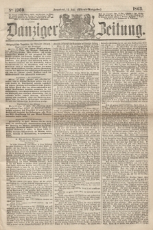 Danziger Zeitung. 1863, № 1960 (18 Juli) - (Abend=Ausgabe.)