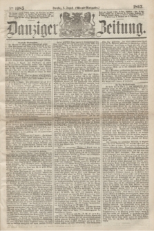 Danziger Zeitung. 1863, № 1985 (4 August) - (Abend=Ausgabe.)