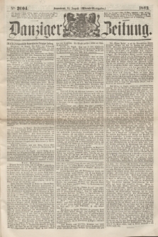 Danziger Zeitung. 1863, № 2004 (15 August) - (Abend=Ausgabe.) + dod.