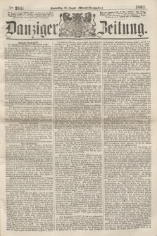 Danziger Zeitung. 1863, № 2011 (20 August) - (Abend=Ausgabe.)