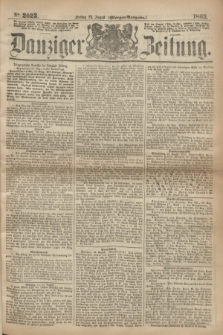 Danziger Zeitung. 1863, № 2023 (28 August) - (Morgen=Ausgabe.)