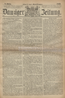 Danziger Zeitung. 1863, Nr. 2024 (28 August) - (Abend=Ausgabe.)
