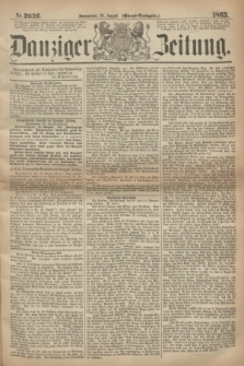 Danziger Zeitung. 1863, Nr. 2026 (29 August) - (Abend=Ausgabe.)