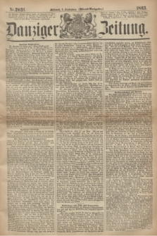 Danziger Zeitung. 1863, Nr. 2031 (2 September) - (Abend=Ausgabe.)