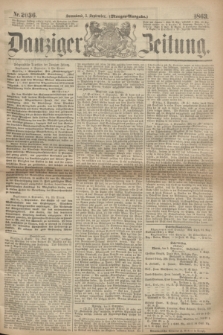 Danziger Zeitung. 1863, Nr. 2036 (5 September) - (Morgen=Ausgaben.)