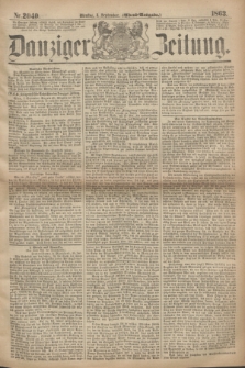 Danziger Zeitung. 1863, Nr. 2040 (8 September) - (Abend=Ausgabe.)