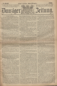 Danziger Zeitung. 1863, Nr. 2046 (11 September) - (Abend=Ausgabe.)
