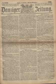 Danziger Zeitung. 1863, Nr. 2050 (15 September) - (Morgen=Ausgabe.)