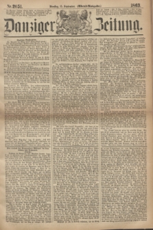 Danziger Zeitung. 1863, Nr. 2051 (15 September) - (Abend=Ausgabe.)