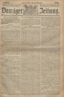 Danziger Zeitung. 1863, Nr. 2078 (2 October) - (Morgen=Ausgabe.)