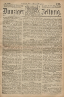 Danziger Zeitung. 1863, Nr. 2091 (10 October) - (Morgen=Ausgabe.)