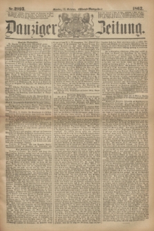 Danziger Zeitung. 1863, Nr. 2093 (12 October) - (Abend=Ausgabe.)