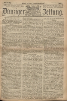 Danziger Zeitung. 1863, Nr. 2096 (14 October) - (Morgen=Ausgabe.)