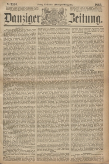 Danziger Zeitung. 1863, Nr. 2100 (16 October) - (Morgen=Ausgabe.)