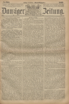 Danziger Zeitung. 1863, Nr. 2101 (16 October) - (Abend=Ausgabe.)