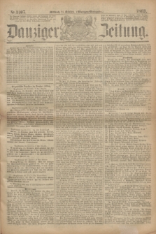 Danziger Zeitung. 1863, Nr. 2107 (21 October) - (Morgen=Ausgabe.)