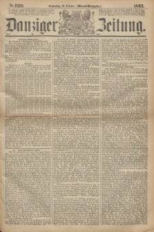 Danziger Zeitung. 1863, Nr. 2110 (22 October) - (Abend=Ausgabe.)
