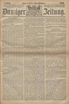 Danziger Zeitung. 1863, Nr. 2115 (26 October) - (Abend=Ausgabe.)