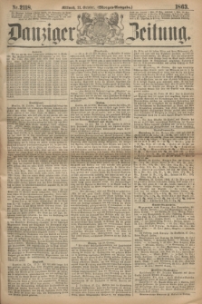 Danziger Zeitung. 1863, Nr. 2118 (28 October) - (Morgen=Ausgabe.)