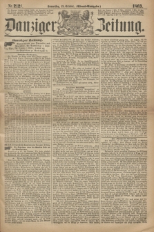 Danziger Zeitung. 1863, Nr. 2121 (29 October) - (Abend=Ausgabe.)