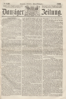 Danziger Zeitung. 1863, Nr. 2136 (7 November) - (Abend=Ausgabe.)