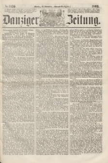Danziger Zeitung. 1863, Nr. 2159 (23 November) - (Abend=Ausgabe.)