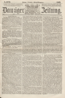 Danziger Zeitung. 1863, Nr. 2172 (1 December) - (Abend=Ausgabe.)