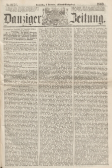 Danziger Zeitung. 1863, Nr. 2176 (3 December) - (Abend=Ausgabe.)