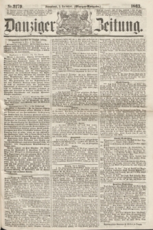 Danziger Zeitung. 1863, Nr. 2179 (5 December) - (Morgen=Ausgaben.)