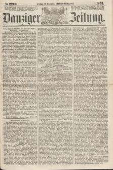 Danziger Zeitung. 1863, Nr. 2200 (18 December) - (Abend=Ausgabe.)