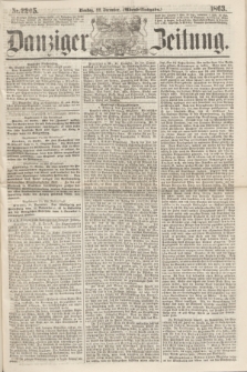 Danziger Zeitung. 1863, Nr. 2205 (22 December) - (Abend=Ausgabe.) + dod.