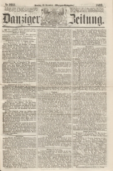Danziger Zeitung. 1863, Nr. 2211 (29 December) - (Morgen=Ausgabe.)