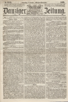Danziger Zeitung. 1863, Nr. 2215 (31 December) - (Morgen=Ausgabe.)