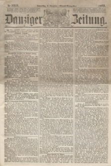 Danziger Zeitung. 1863, Nr. 2216 (31 December) - (Abend=Ausgabe.)