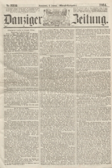 Danziger Zeitung. 1864, Nr. 2219 (2 Januar) - (Abend=Ausgabe.)