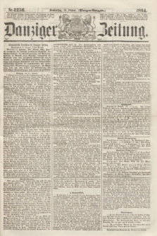 Danziger Zeitung. 1864, Nr. 2236 (14 Januar) - (Morgen-Ausgabe.)