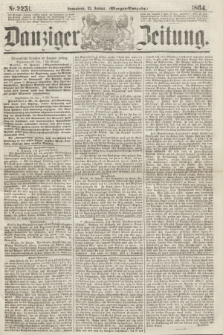 Danziger Zeitung. 1864, Nr. 2251 (23 Januar) - (Morgen-Ausgabe.)