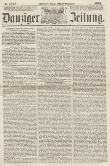 Danziger Zeitung. 1864, Nr. 2253 (25 Januar) - (Abend=Ausgabe.)